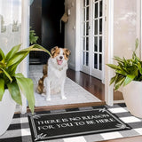 "You have no reason to be here" Door Mat