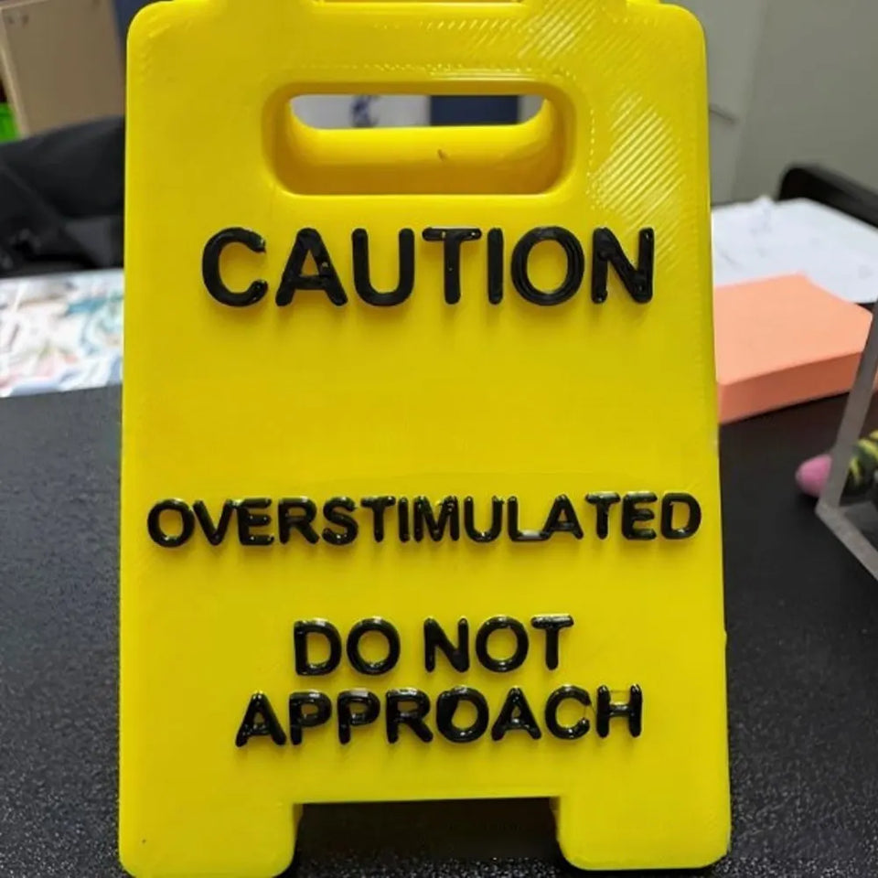 "Overstimulated" Desk Sign Office