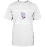 "Just Keep Sucking" Tshirt