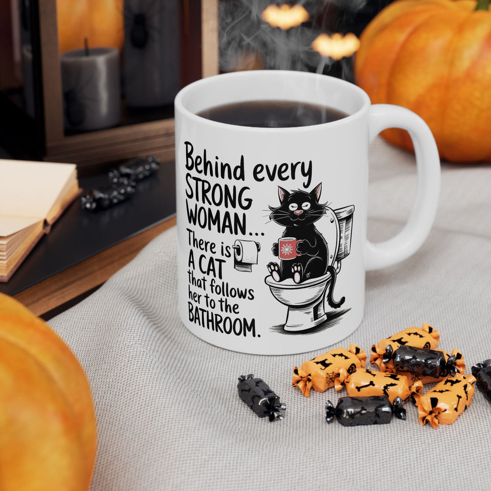 "Behind every strong Woman" Mug