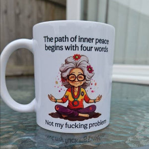 "Inner Peace" Rude Mug
