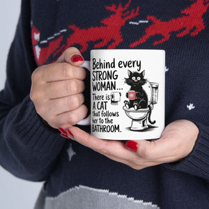 "Behind every strong Woman" Mug