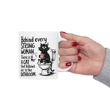 "Behind every strong Woman" Mug