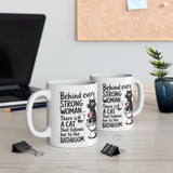"Behind every strong Woman" Mug