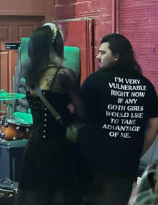 "Take Advantage Of Me Girl" Goth Tshirt