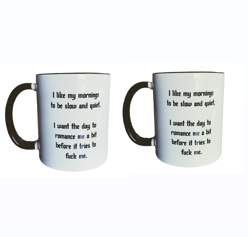 "Like my morning" Mug