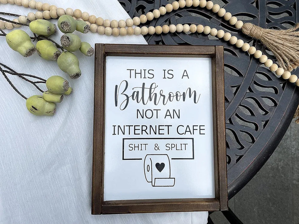 "Shit & Split" Bathroom Sign